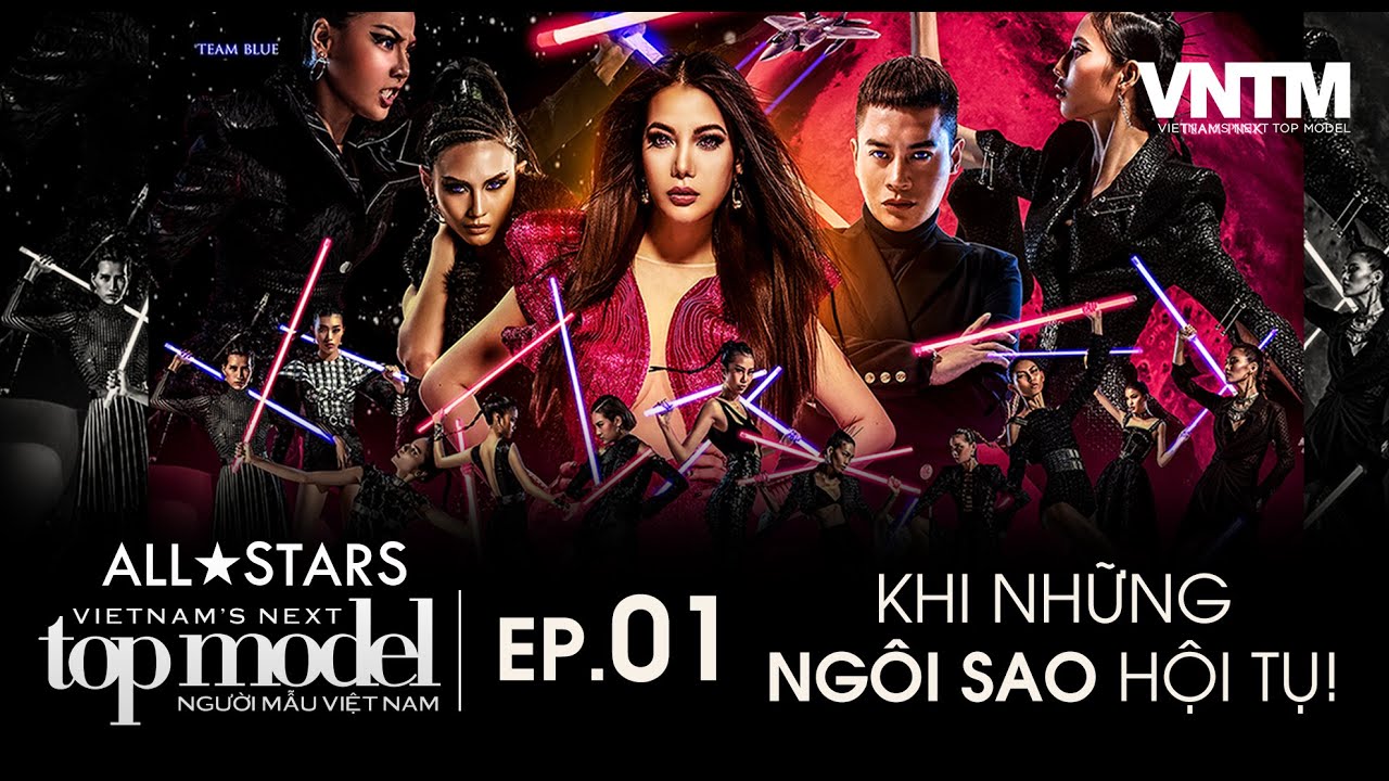 EP. 01 VIETNAM'S NEXT TOP MODEL ALLSTARS - KHI CÁC NGÔI SAO HỘI TỤ