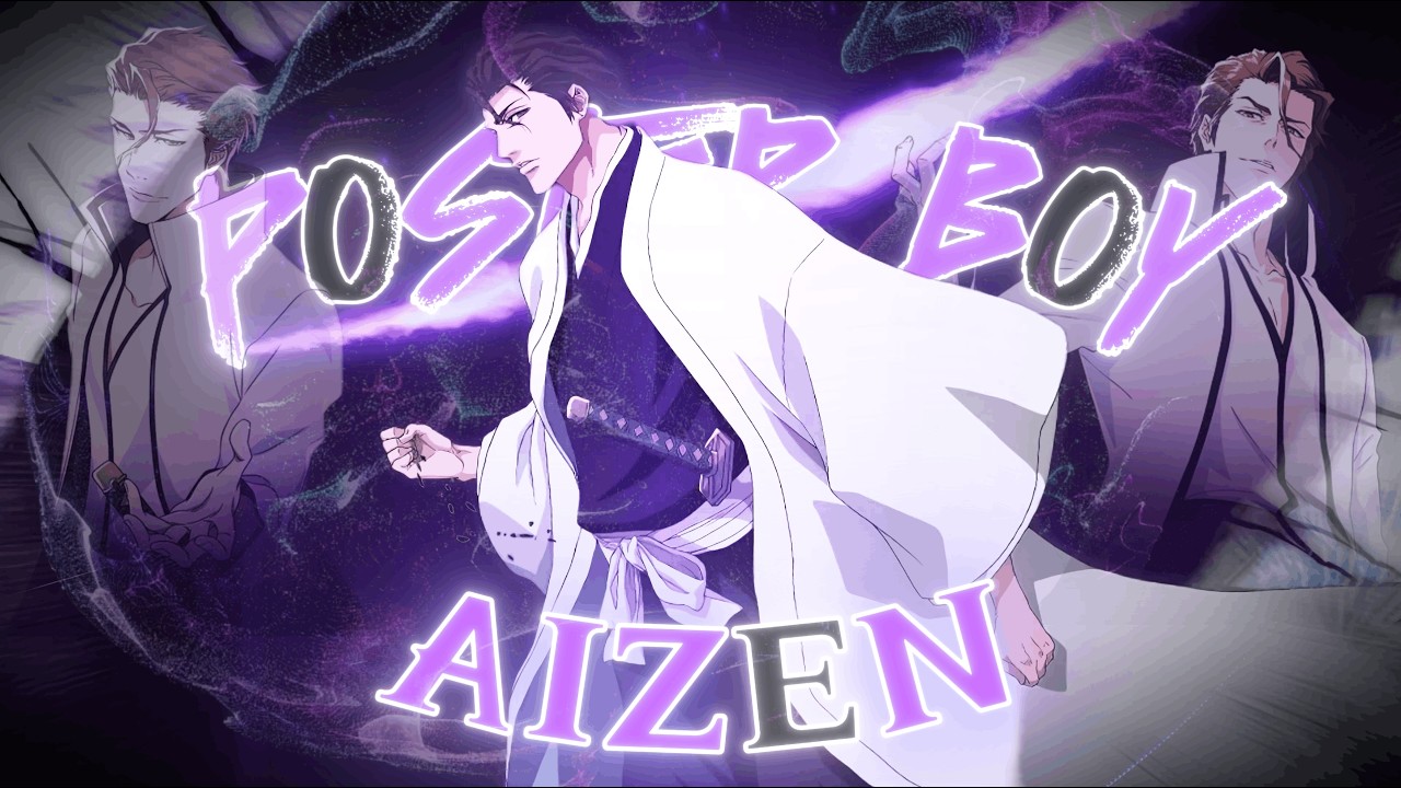 Sosuke Aizen - Poster Boy - [AMV/Edit]