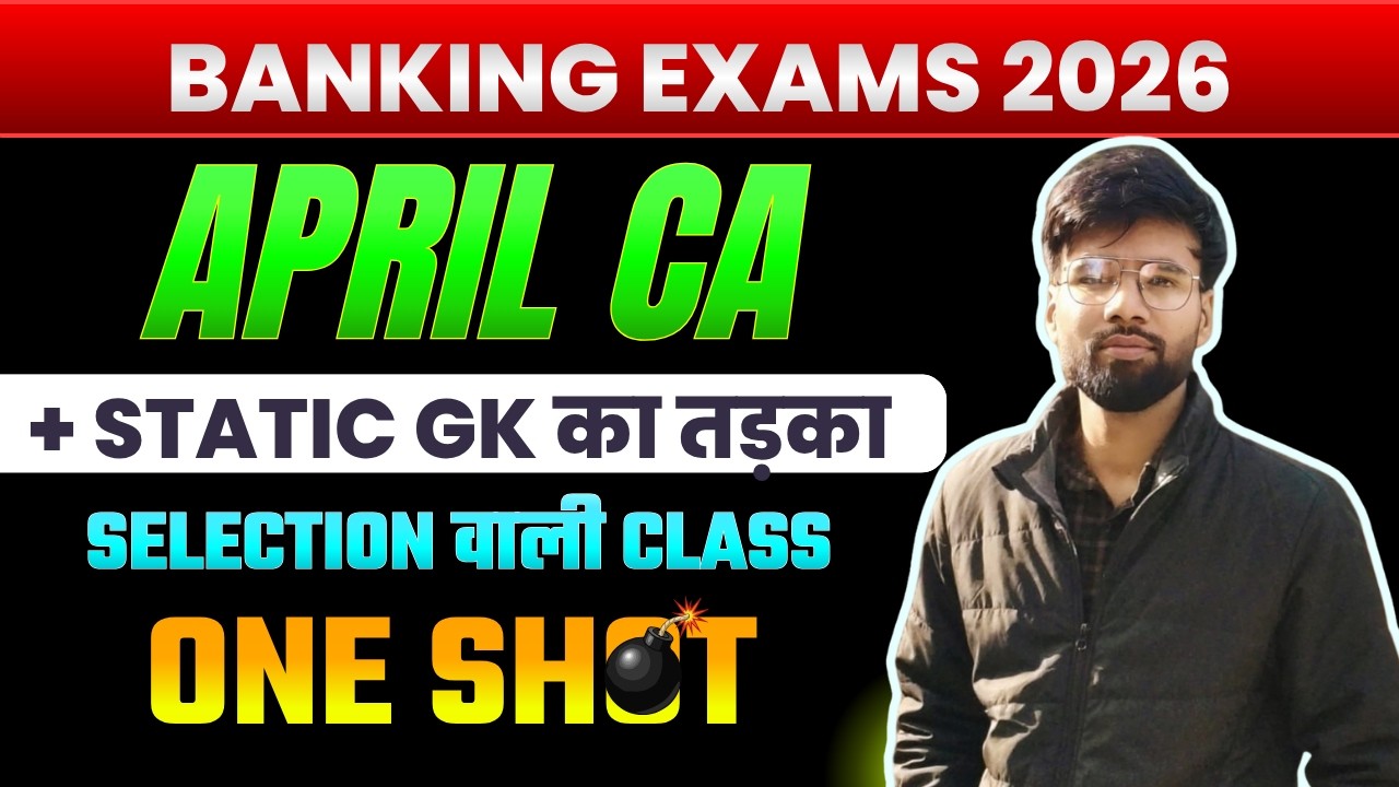 April 2026 Current Affairs | Monthly Marathon 3 | Banking Exams