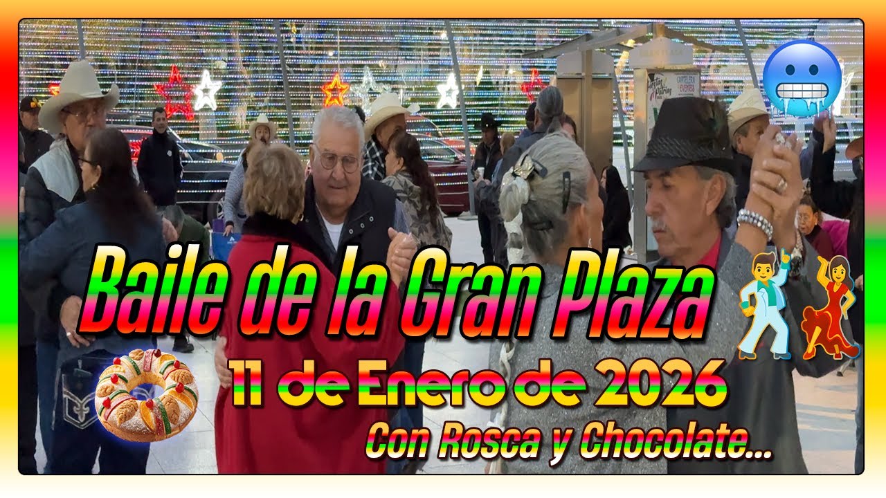 ✨🍞 Baile de la Gran Plaza | Rosca y Chocolate con Gran Ambiente ☕🎶📅 Domingo 11 de enero de 2026 💃🕺