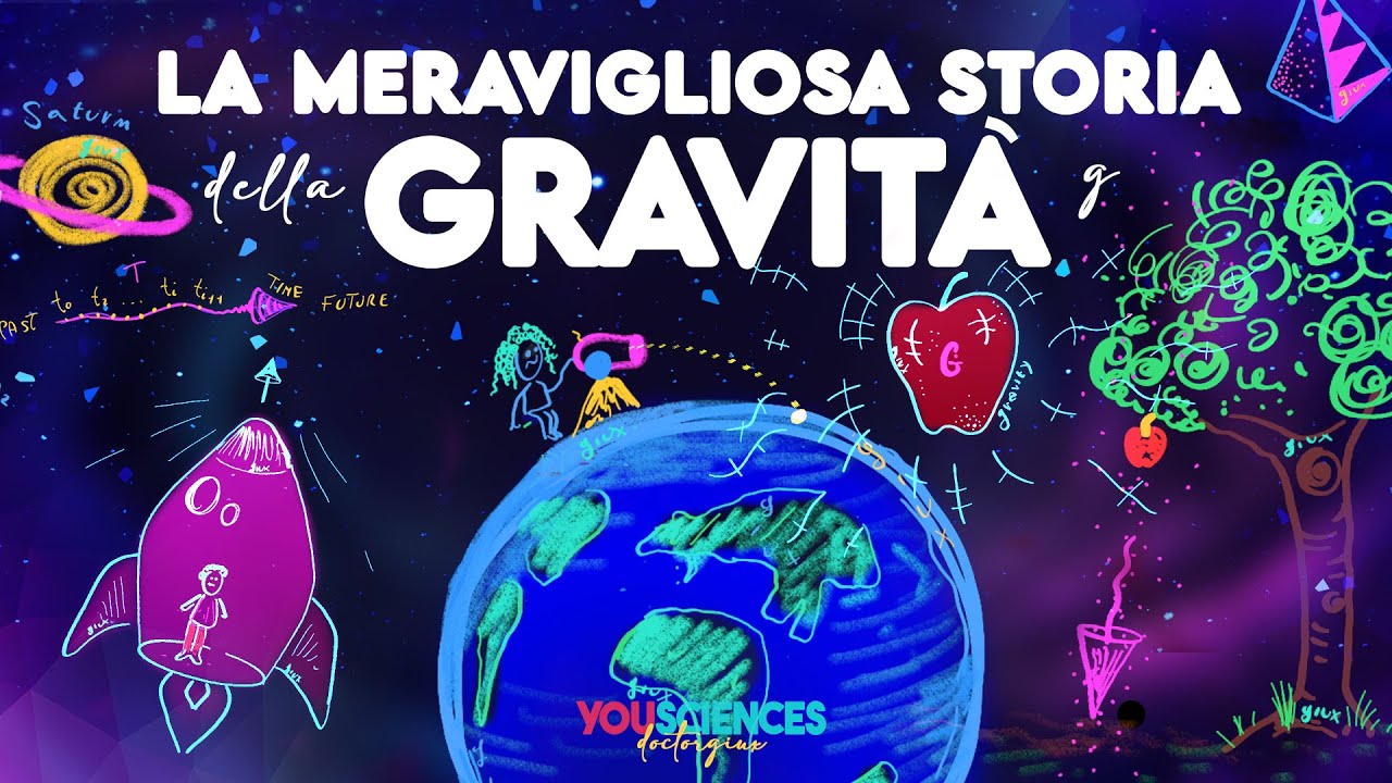 La MERAVIGLIOSA Storia della GRAVITÁ: Da Galileo ad Einstein - Perché le cose cadono?