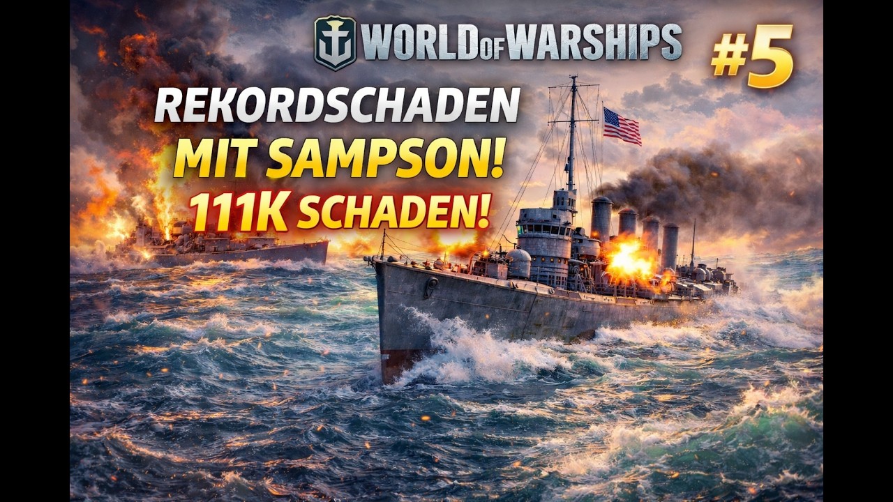 World of Warships #05 Rekordschaden mit der Sampson