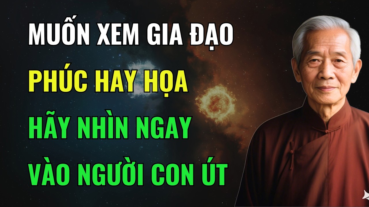 Người Con Út Tiết Lộ Phúc Phận Cả Gia Đình – Nhìn Vào Sẽ Biết Nhà Có Phúc Hay Không