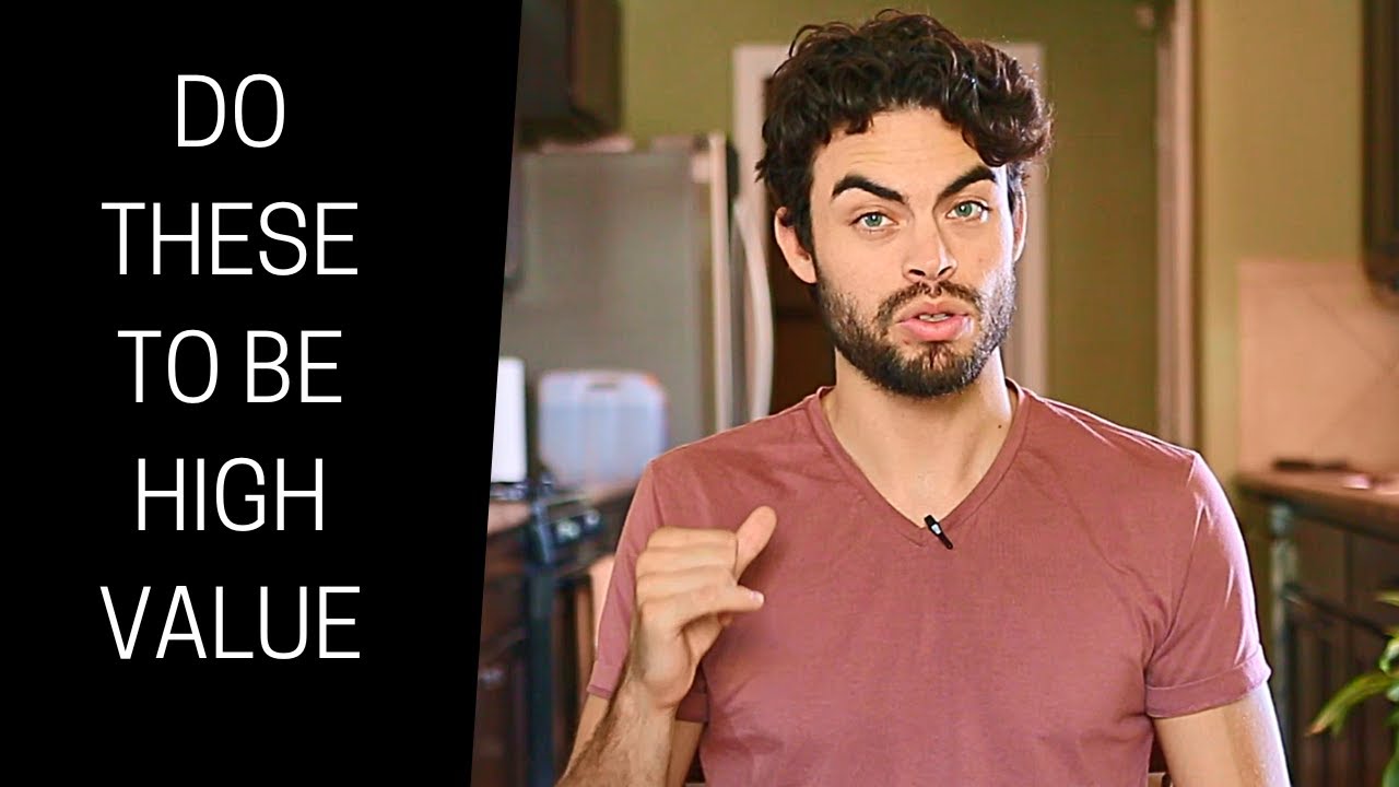 The 7 Qualities of High Value Men