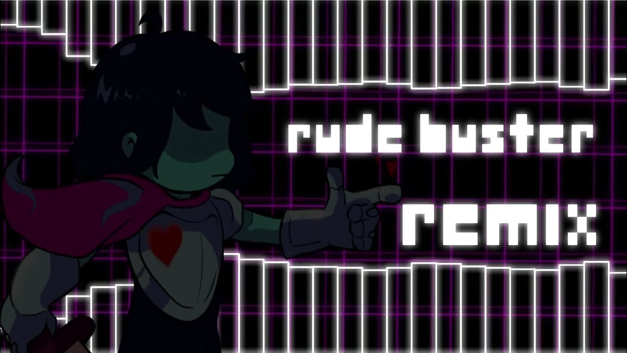 Deltarune - Rude Buster [Remix]