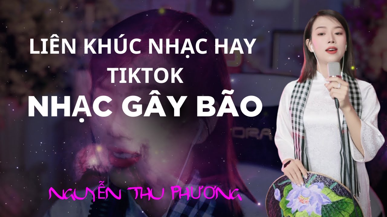 Nhạc gây bão MXH Nguyễn Thu Phương