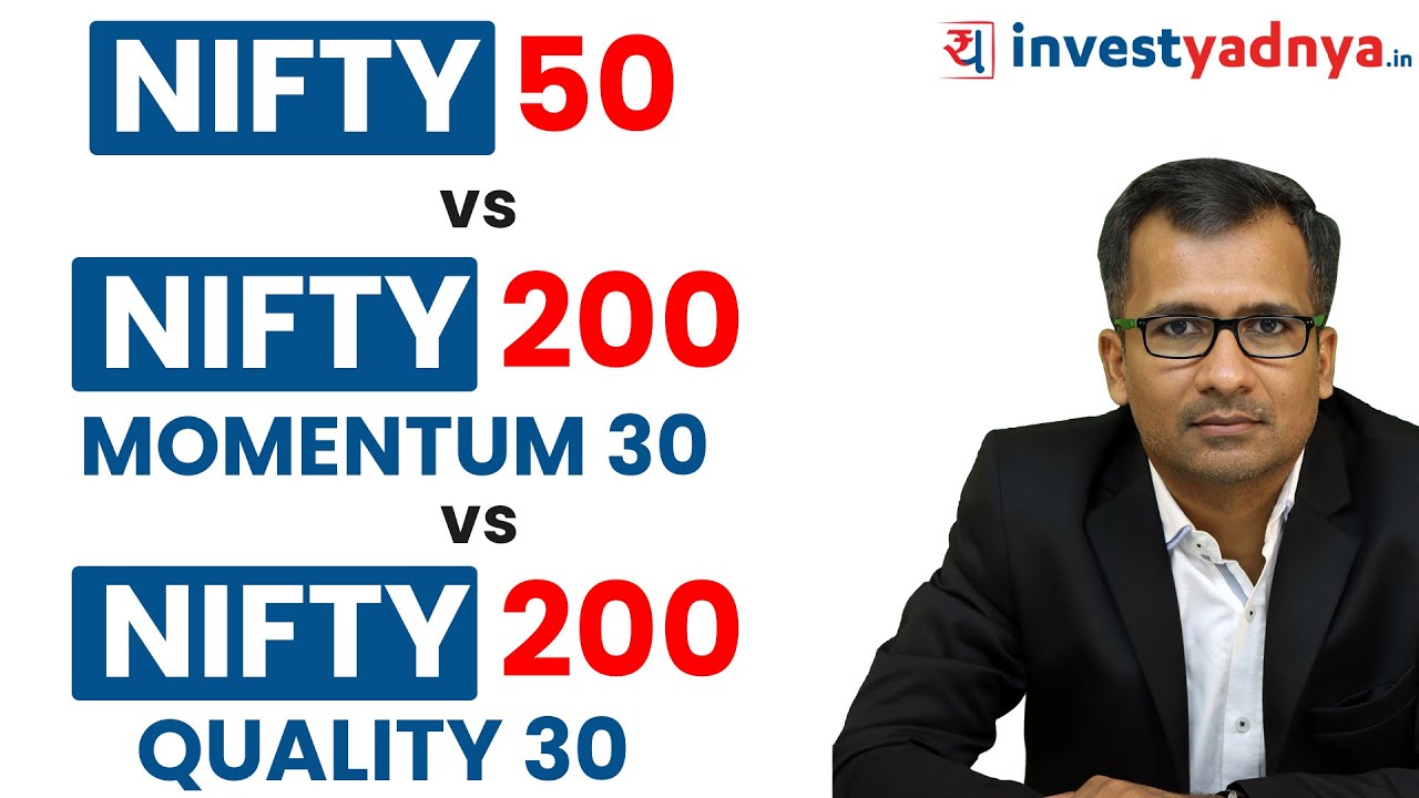 Nifty 50 vs Nifty 200 Momentum 30 vs Nifty 200 Quality 30 | Comprehensive Comparison & Analysis