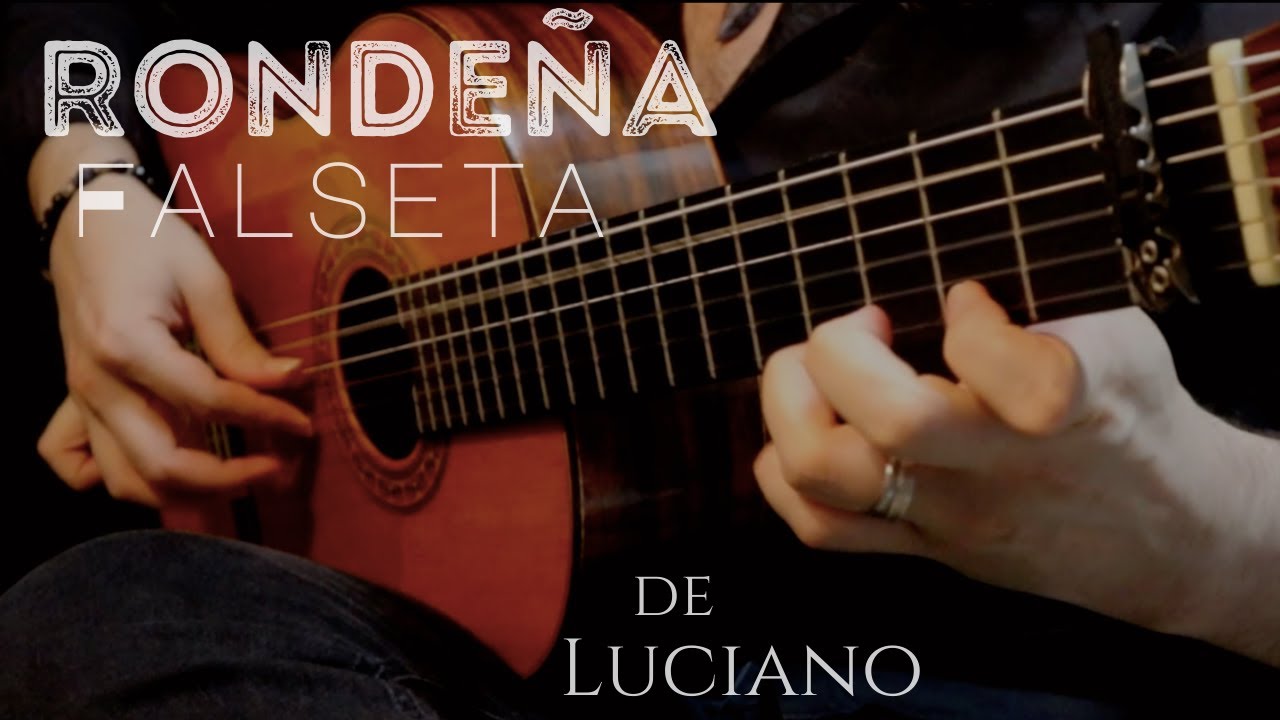 RONDEÑA FALSETA de Luciano