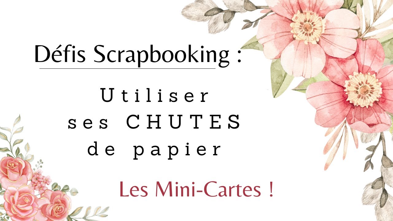 Comment utiliser ses CHUTES de papier en Scrapbooking pour faire des MINI-CARTES !! Scrap détente !