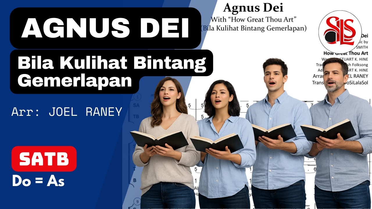 AGNUS DEI & BILA KULIHAT BINTANG GEMERLAPAN – Joel Raney | Paduan Suara (SATB) | Choir Practice