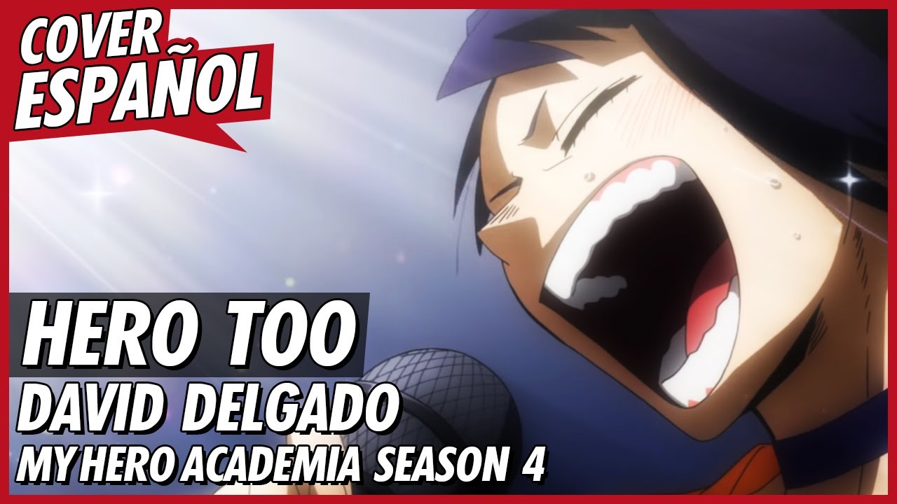 Hero too - Boku no Hero Academia Season 4 (EP23 OST) | Cover Español Latino