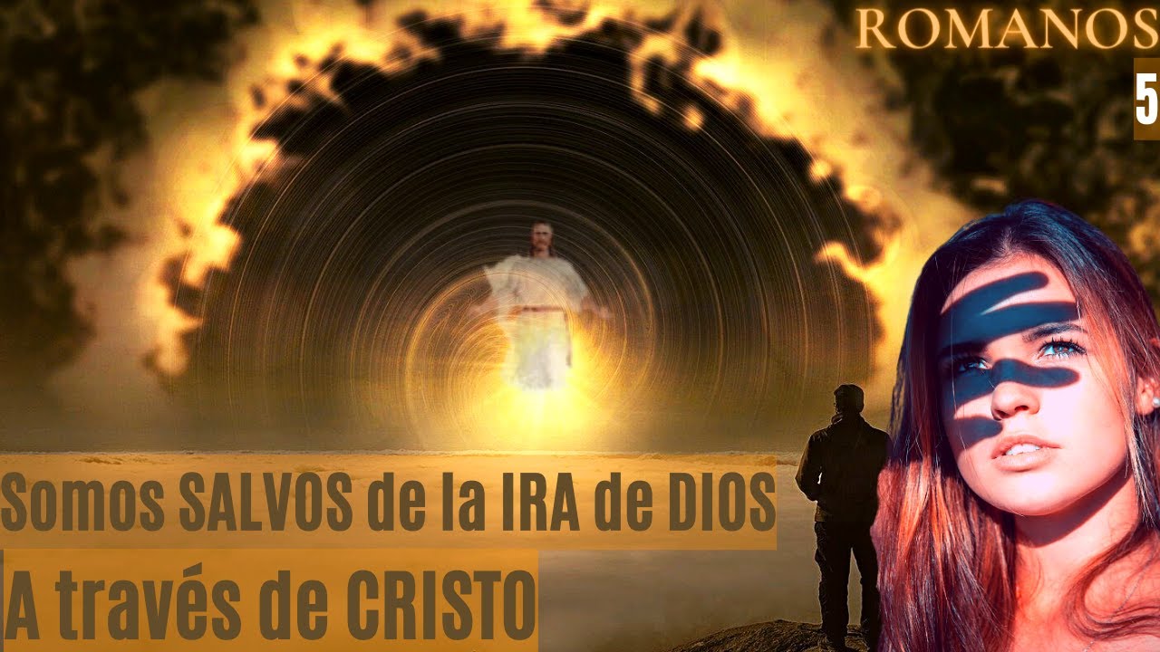 Somos SALVOS en la sangre de CRISTO por el amor de DIOS | Romanos 5 - parte 1