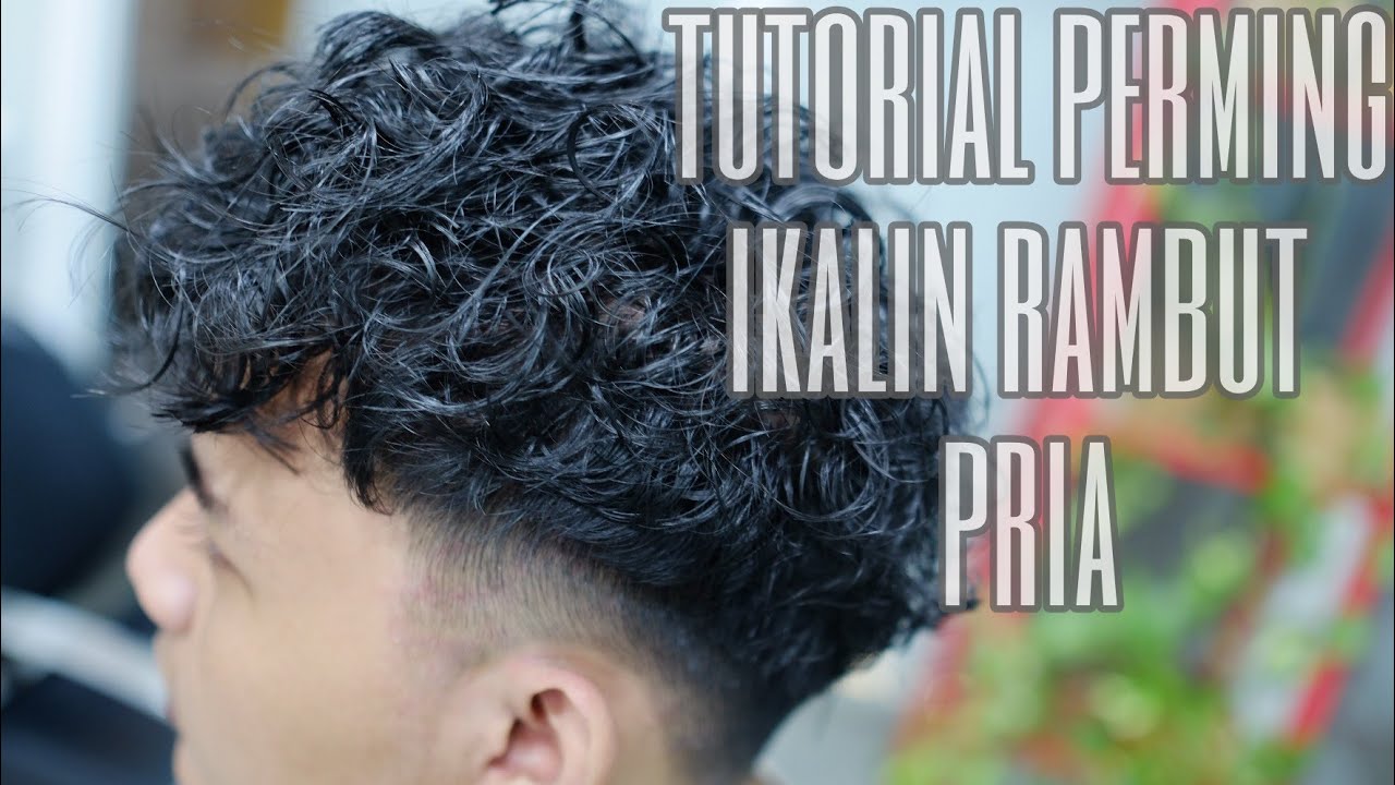 Tutorial Perming rambut pria ‼️