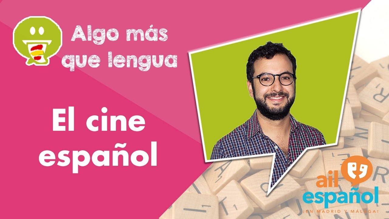 El cine español - Más que lengua