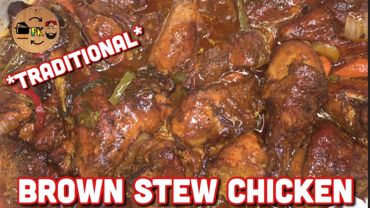 *Jamaican  style  Brown Stew Chicken | @Foodkonnection