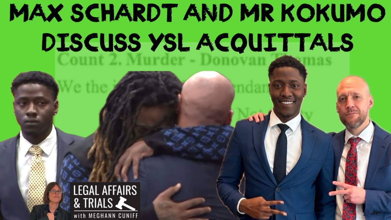 Max Schardt & Mr. Kokumo Discuss YSL Trial Acquittals LIVE w/ Meghann