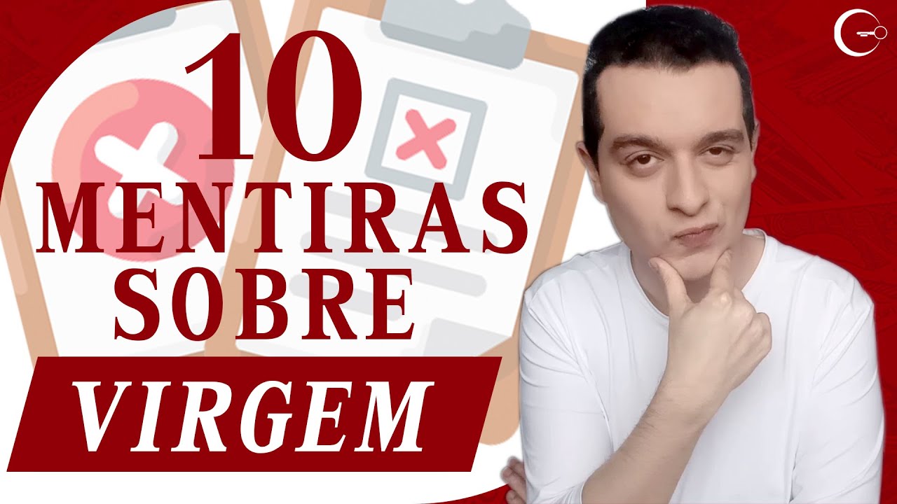 10 MENTIRAS SOBRE O SIGNO DE VIRGEM