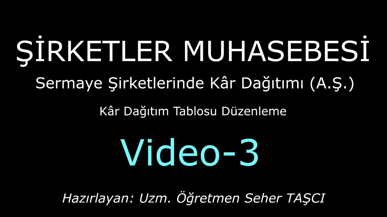 SERMAYE ŞİRKETLERİNDE KÂR DAĞITIMI - Kâr Dağıtım Tablosu Düzenleme