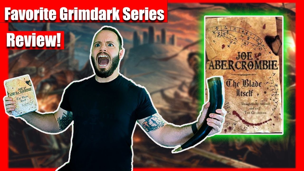 You Should Read The First Law Trilogy | The Blade Itself Review
