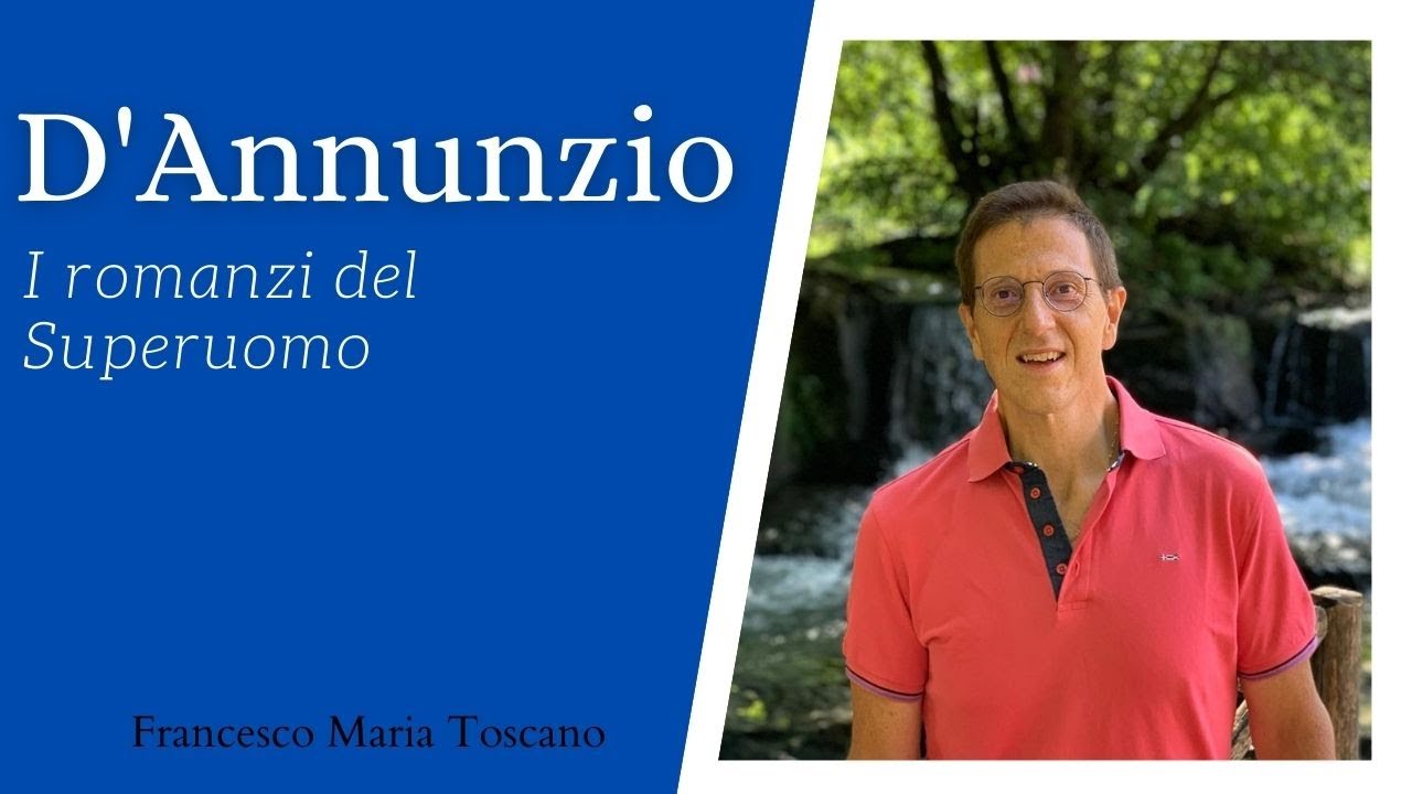 D'Annunzio: i romanzi del Superuomo