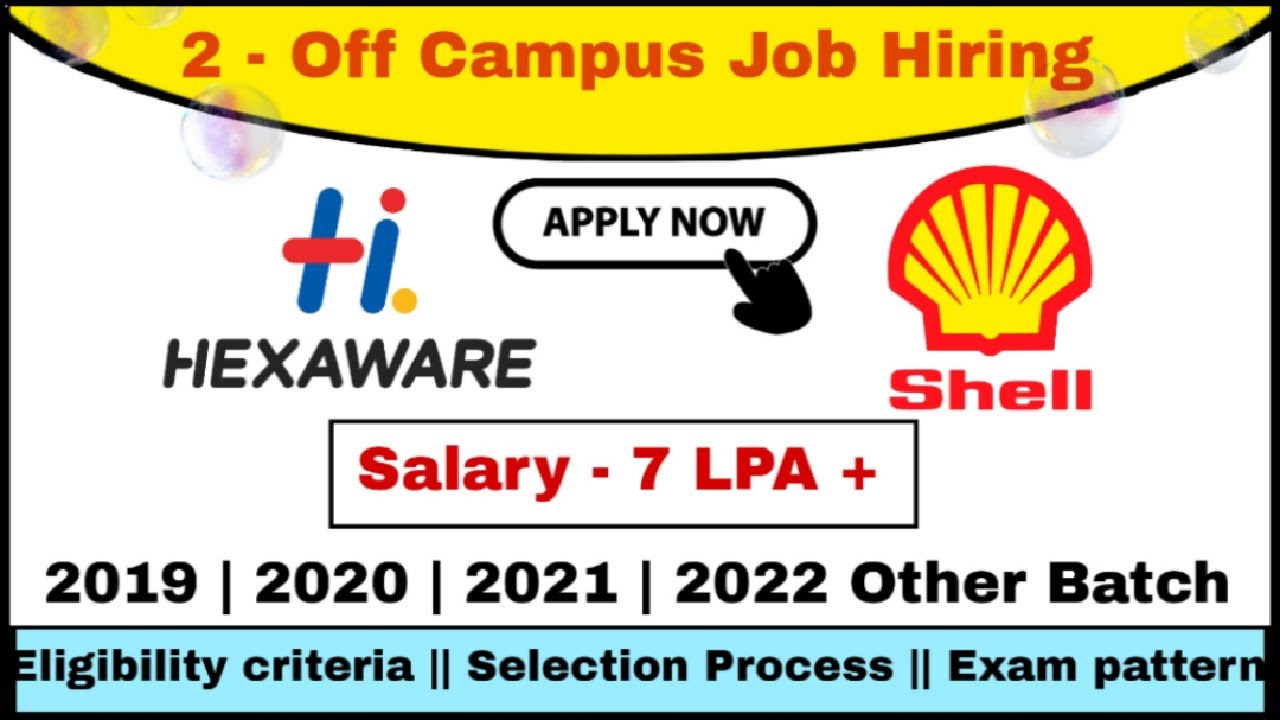 Hexaware | Shell Off Campus Drive 2022 | 2021 | 2020 | 2019 job for  All | no % eligibility |