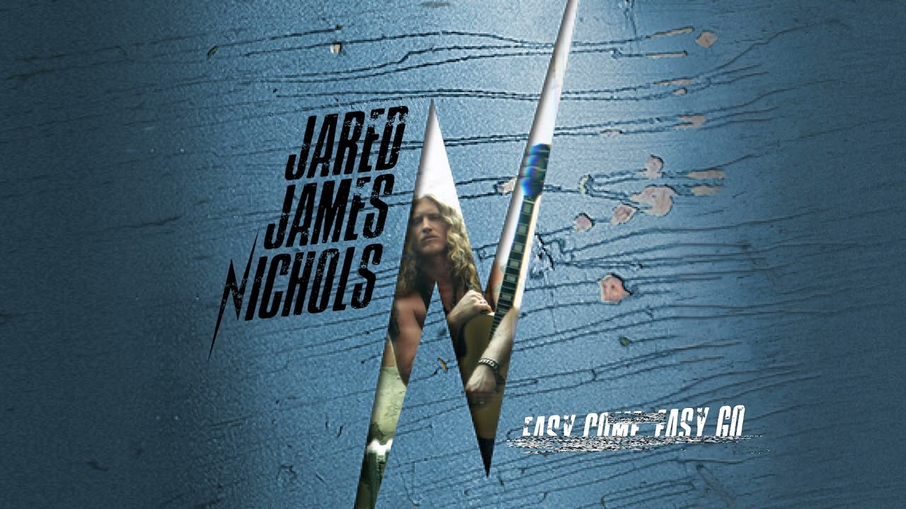 Jared James Nichols - Easy Come, Easy Go (Audio)