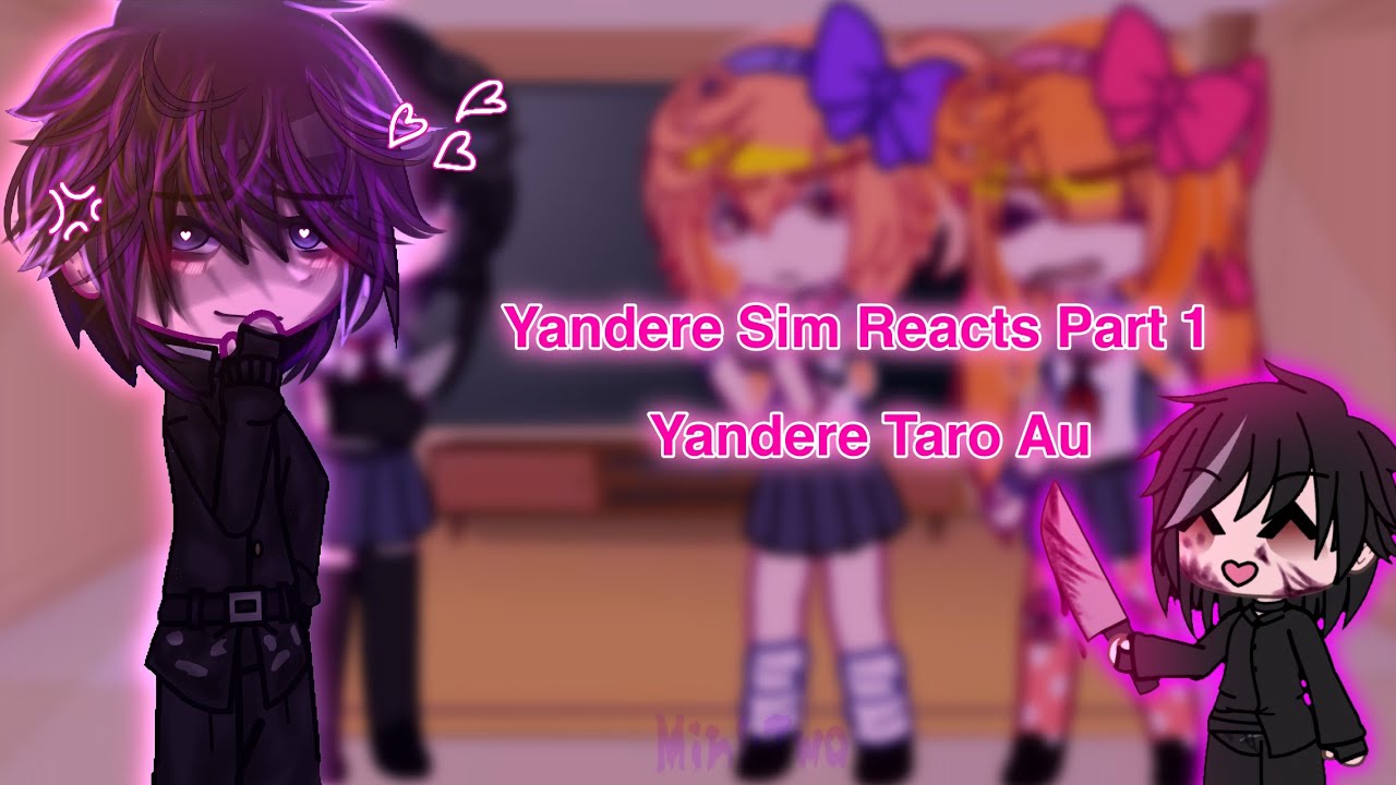 Yandere simulator reacts! Part 1: Ayano (Yandere Taro Au)