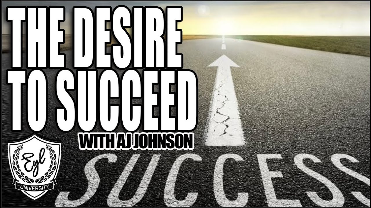 How to Build a Strong Desire for Success