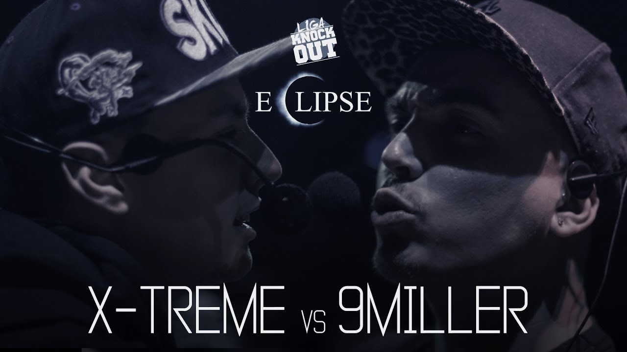 Liga Knock Out / EarBox Apresentam: X-Treme vs 9 Miller (Eclipse)
