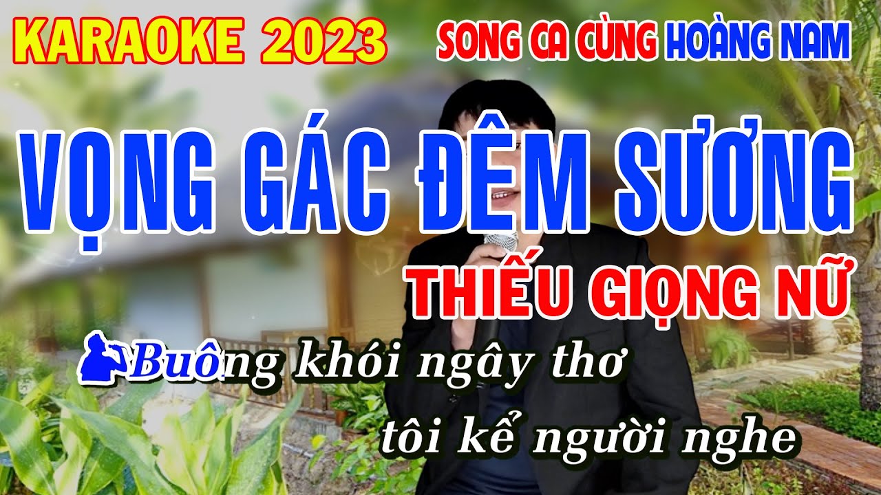 ✔️VỌNG GÁC ĐÊM SƯƠNG - TUYỆT ĐỈNH SONG CA ➤ Karaoke Thiếu Giọng Nữ ➤ Song ca cùng Hoàng Nam