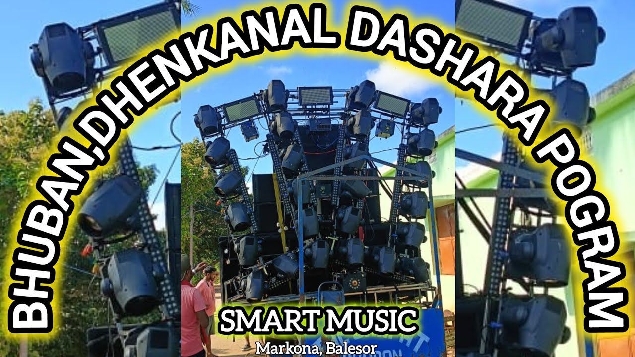 BHUBAN, DHENKANAL DASHARA PROGRAM WITH SMART MUSIC MARKONA, BALSEOR WITH OPEN SETUP 😮