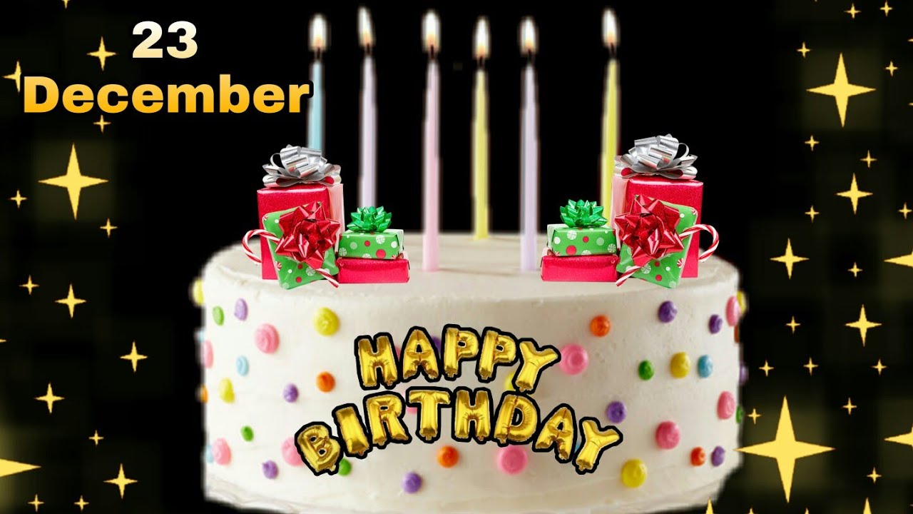 23 December Birthday status || birthday wishes || best birthday whatsapp status #birthdaysong