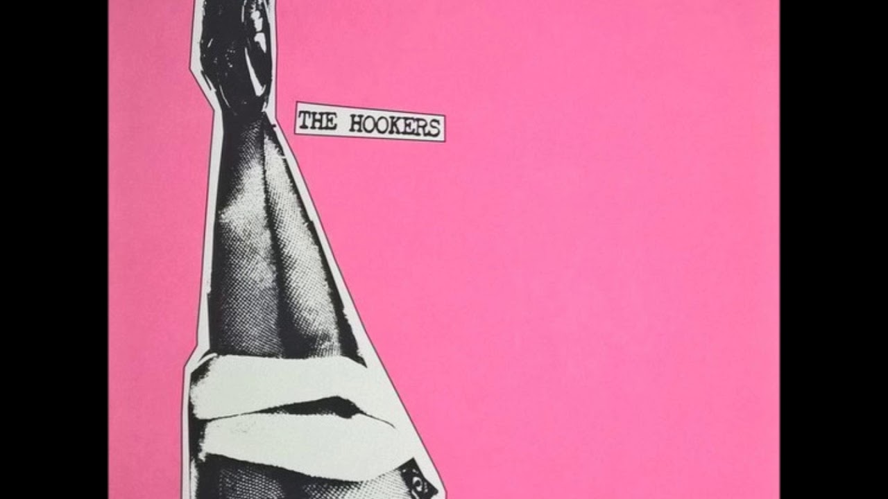 The Hookers-The Hookers (Pre-Murder City Devils) (Full Album)