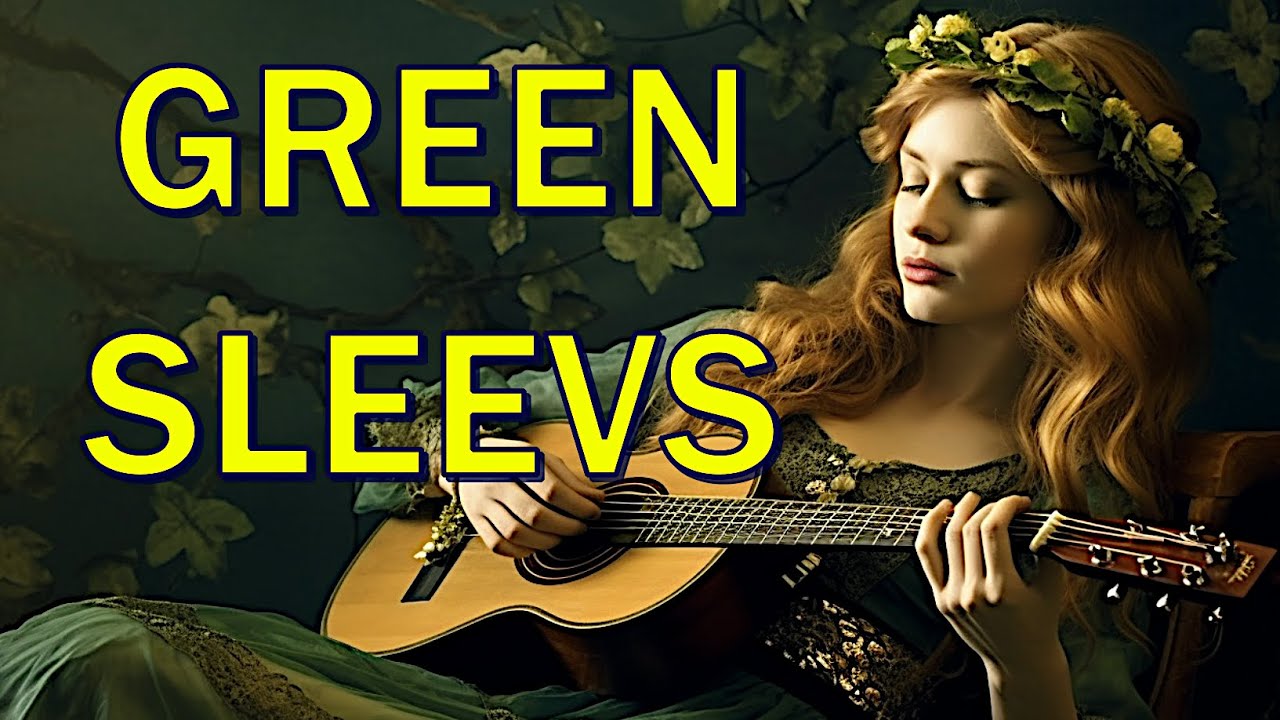 GreenSleeves Ballad  XVIth English Medieval Music