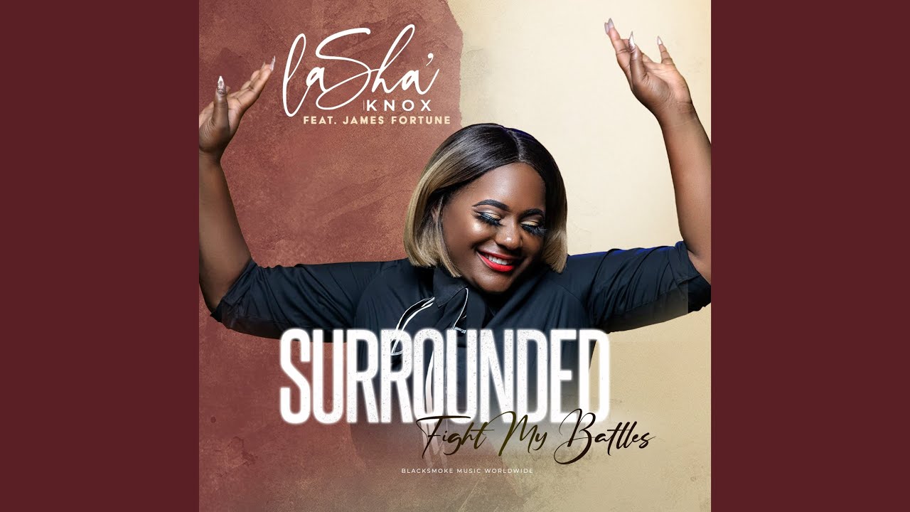 Surrounded (Fight My Battles)