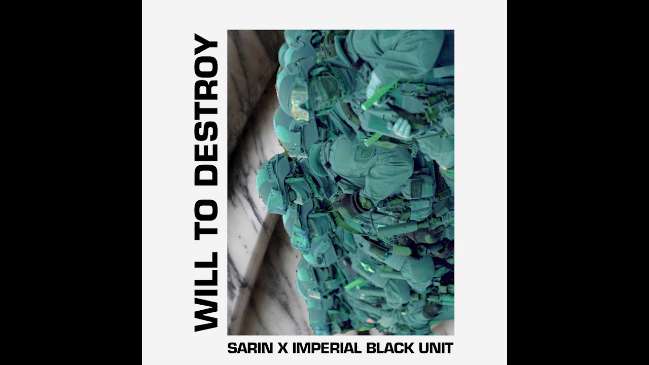 Sarin x Imperial Black Unit - Will To Destroy [BITE07]