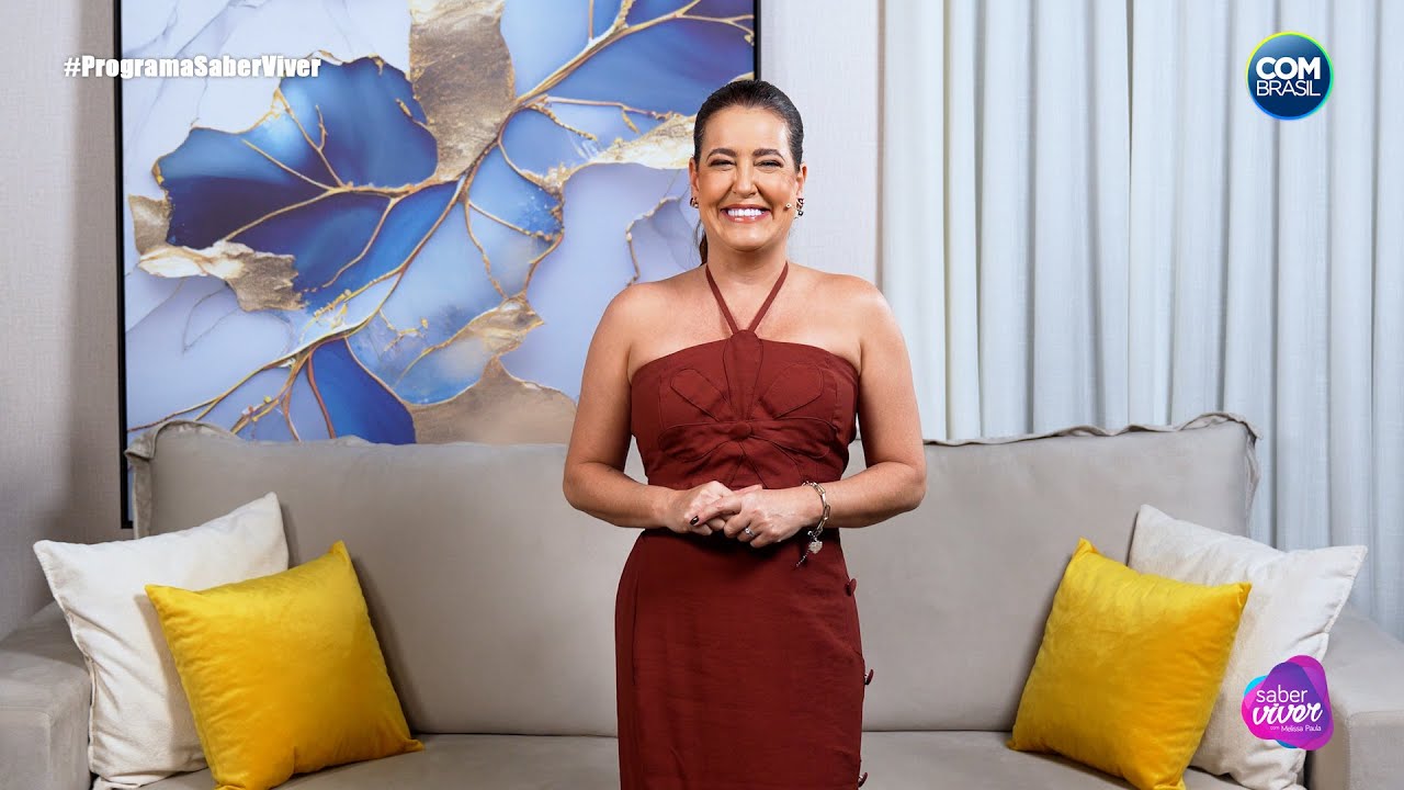 PROGRAMA SABER VIVER COM MELISSA PAULA EP 01 COM BRASIL 07/08/2025