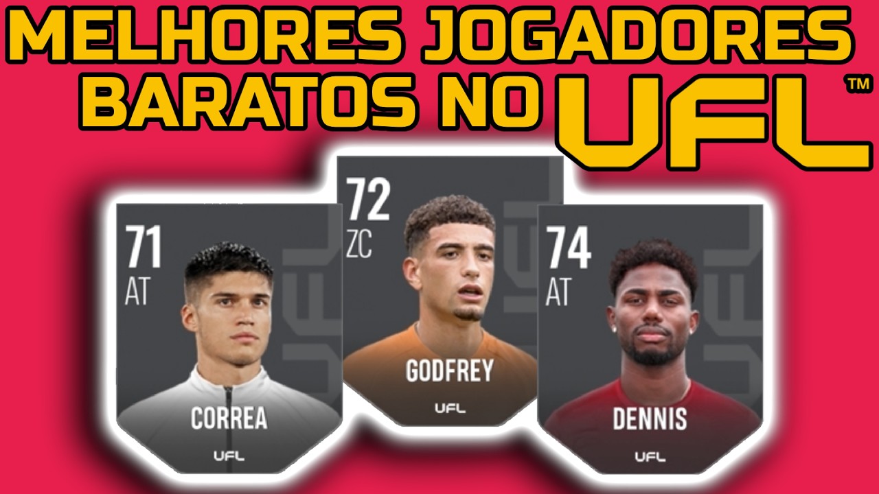 UFL - Melhores jogadores BARATOS para montar um TIME INICIAL META