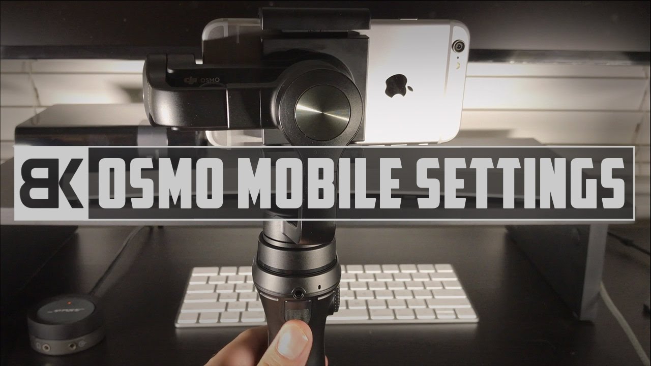 DJI Osmo Mobile Settings (In-Depth Walkthrough)