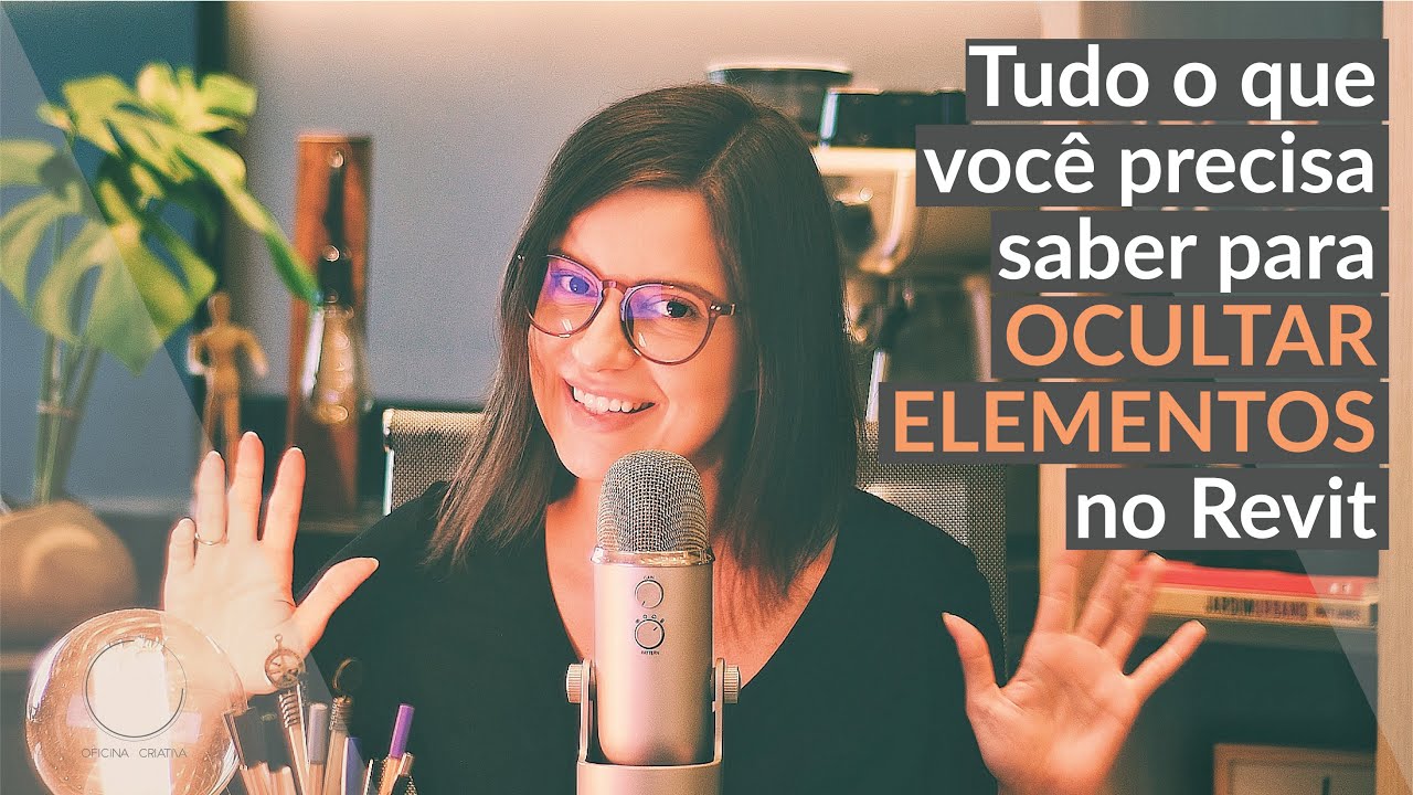 Ganhe velocidade e controle com 10 Comandos para OCULTAR ELEMENTOS no Revit