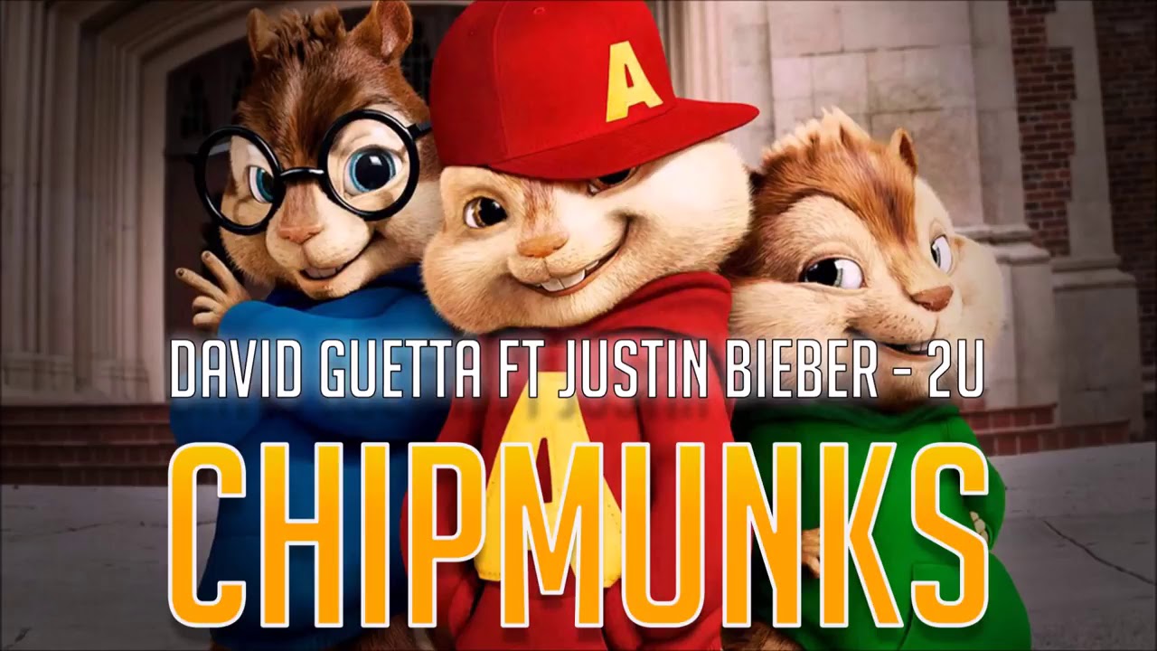 David Guetta ft Justin Bieber   2U Chipmunks Version
