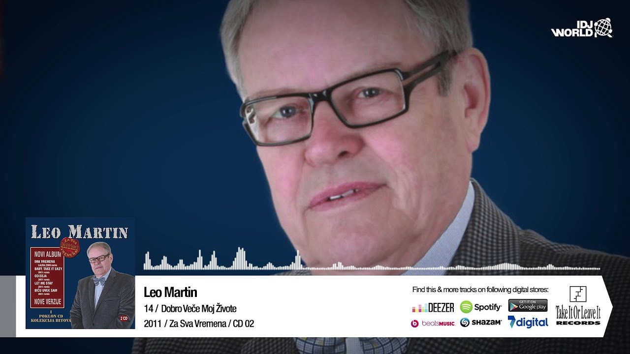 LEO MARTIN - DOBRO VECE MOJ ZIVOTE 2011