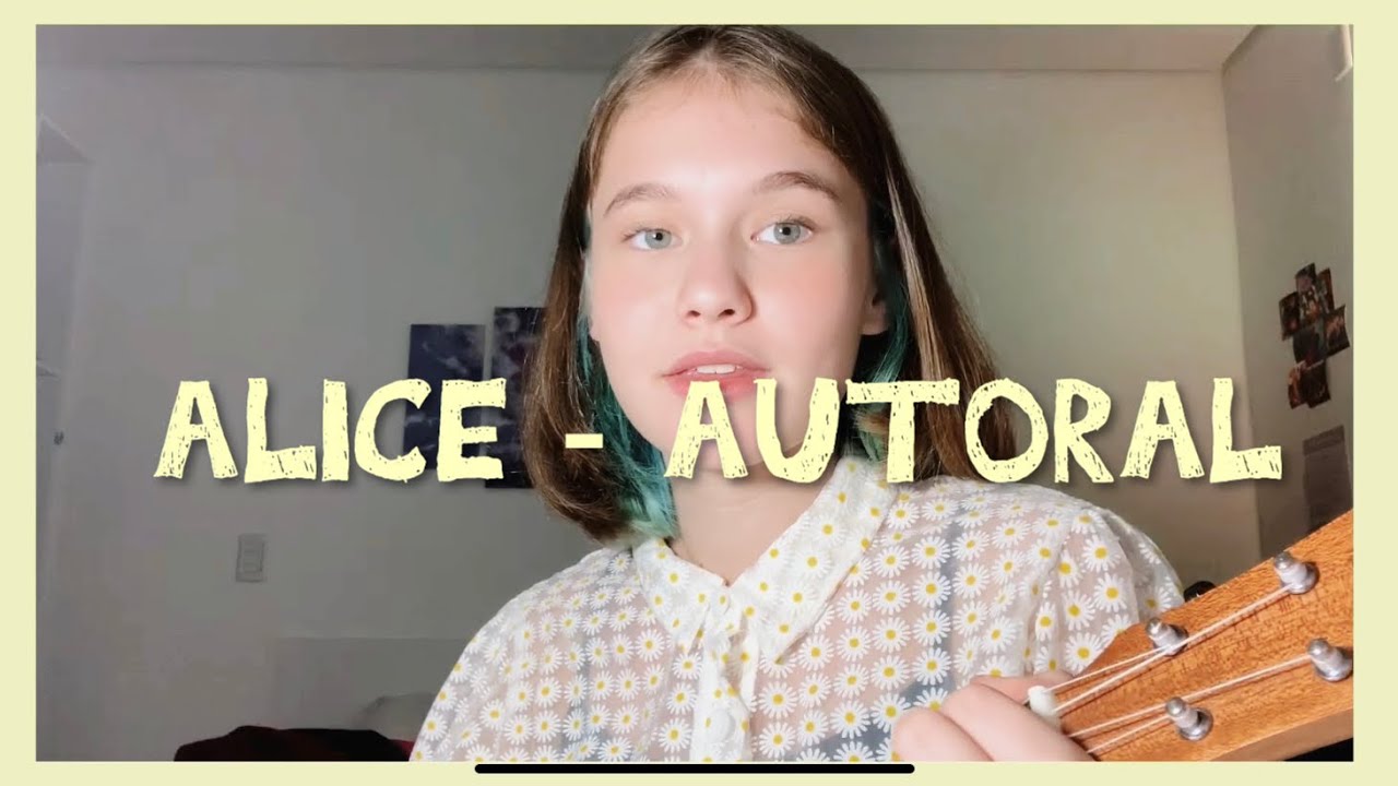 Alice - autoral Sofia Frozza