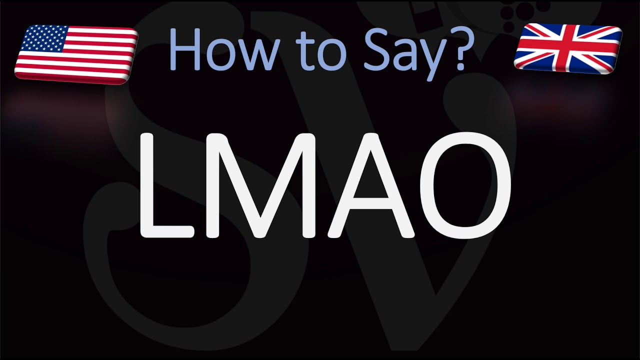 How to Pronounce LMAO? | Internet Slang Meaning & Pronunciation