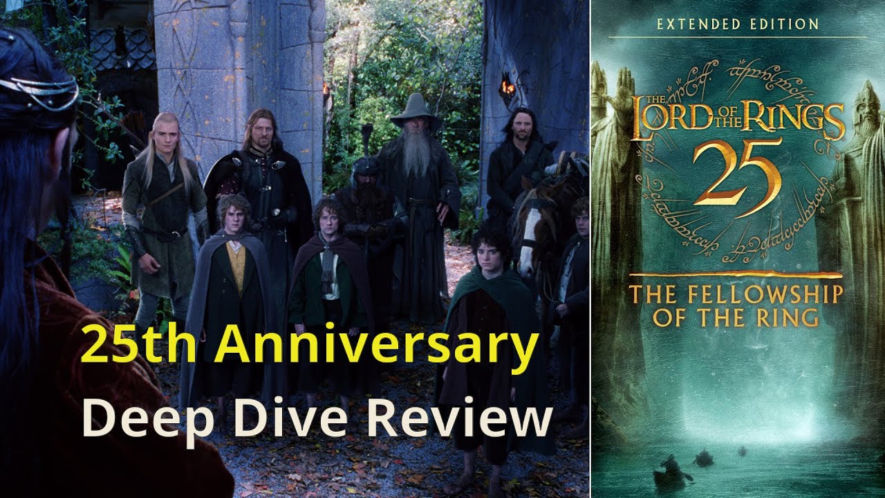 The Lord of the Rings: The Fellowship of the Ring - 25th Anniversary Deep Dive Review | Epic Legacy