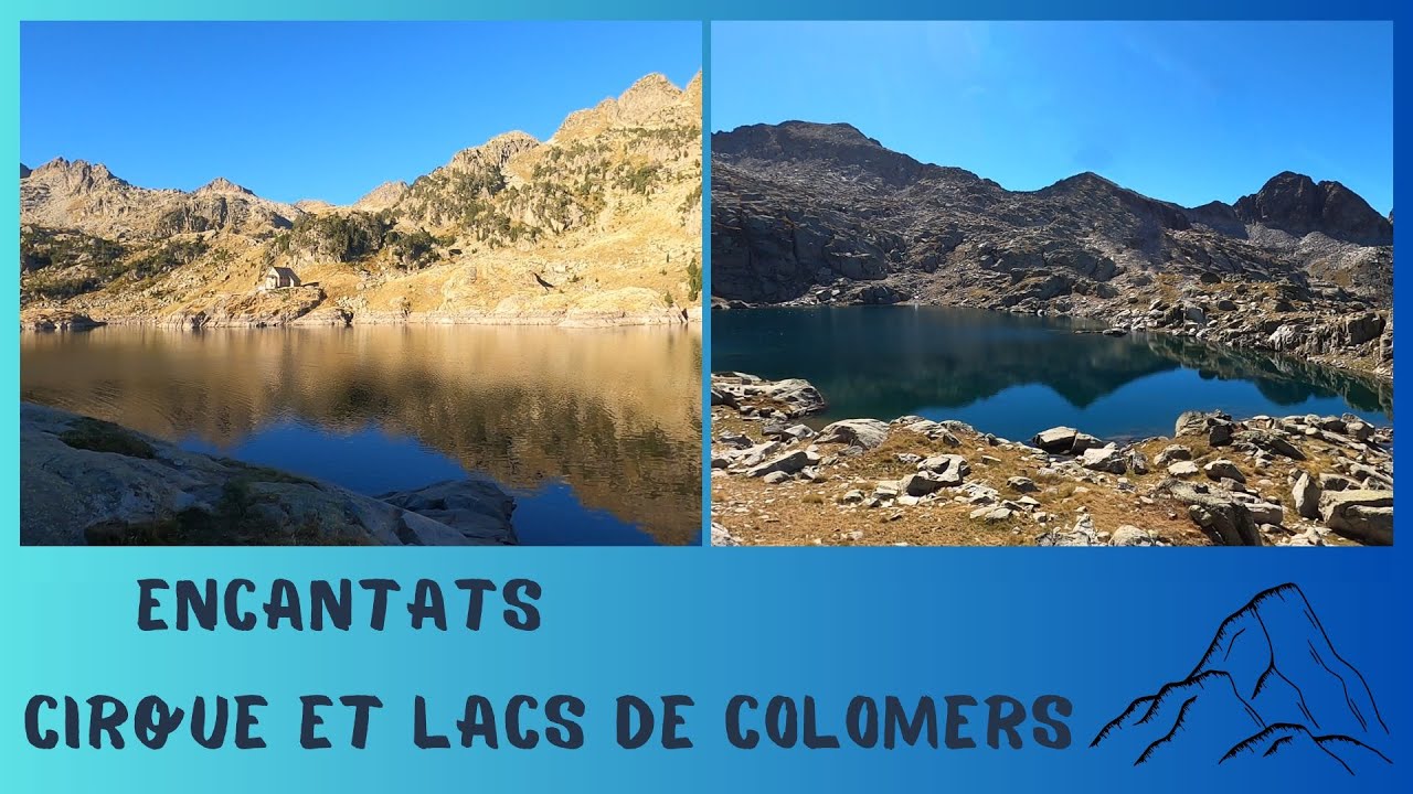 ENCANTATS   Cirque et lacs de Colomers