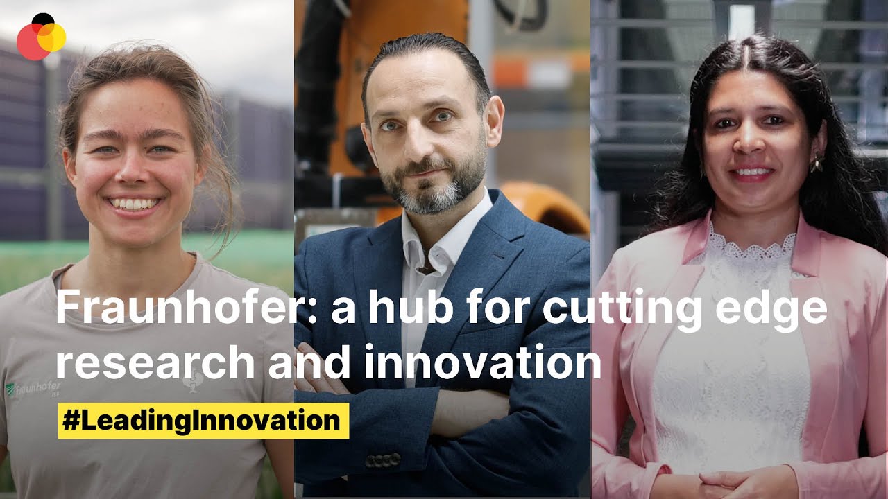 Fraunhofer: a hub for cutting edge research and innovation | #LeadingInnovation