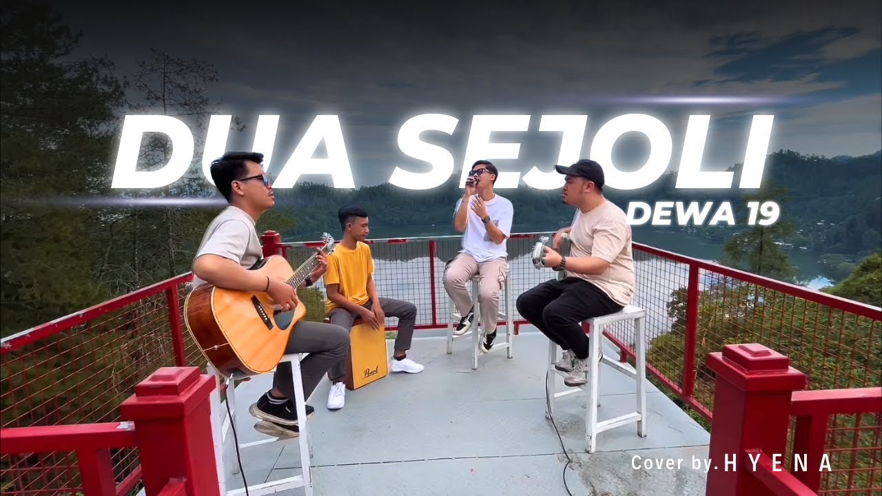 Cover Lagu "Dua Sejoli" - Dewa 19 | Versi HYENA