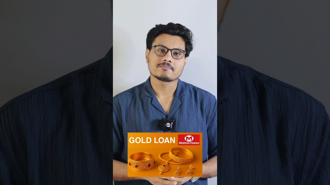 Muthoot Finance Gold Loan &ndash; Important Things To Know Before Applying!