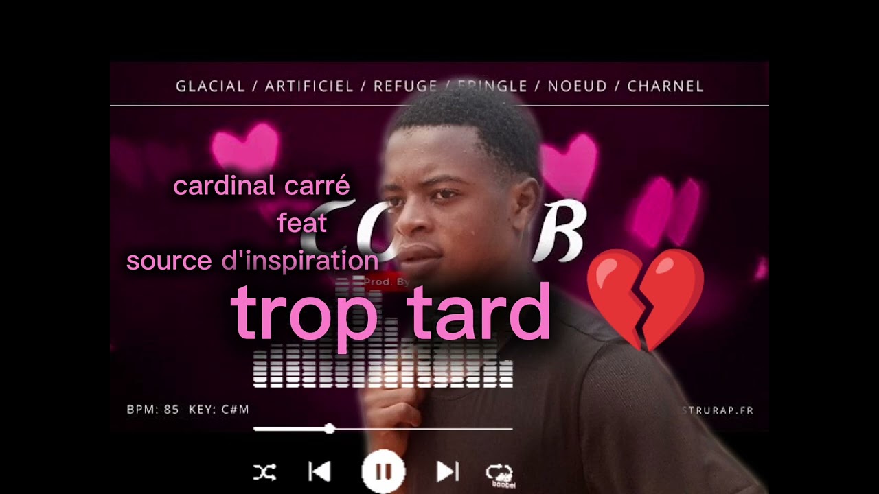 Cardinal ft source trop tard 